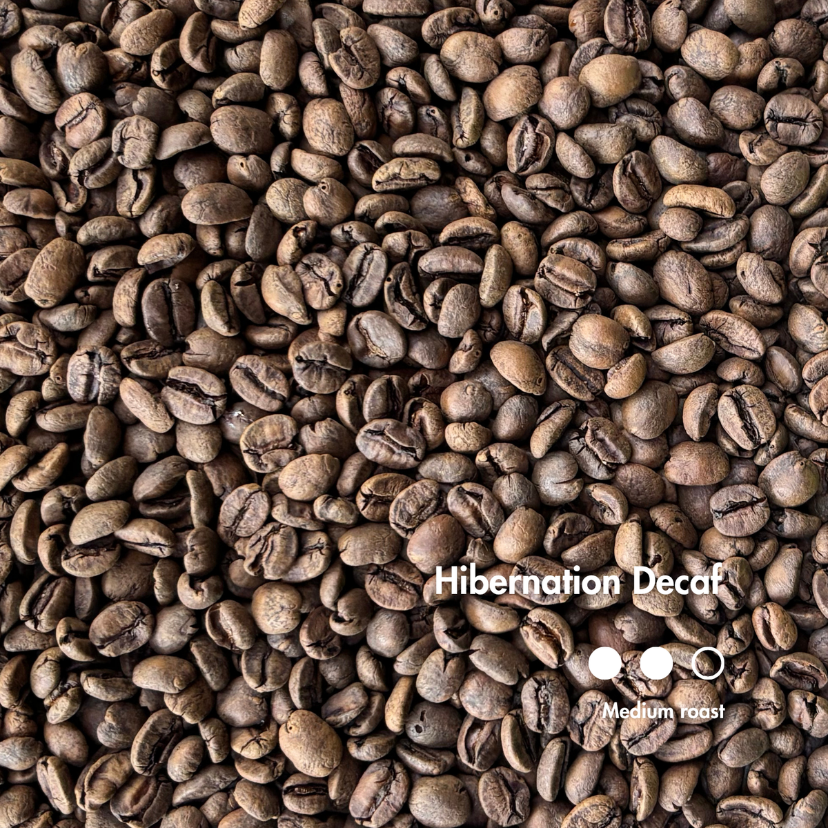 Hibernation Decaf